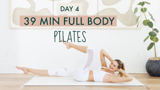 39 MIN Full Body Pilates Workout  Day 4 Challenge  No Equipment [upl. by Layla]