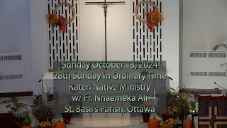 October 13 2024 28th Sunday in Ordinary Time St Basils Parish Ottawa Canada [upl. by Graniah589]