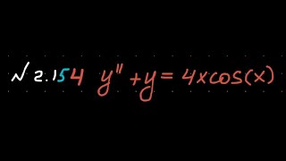 2154 yy4xcosx Differential Equation General Solution [upl. by Devaney]