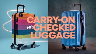 CarryOn vs Checked Luggage Which One is Best for Your Next Trip [upl. by Trudie]