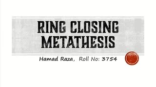 Metathesis amp Ring Closing Metathesis  Olefin Metathesis  Metathesis with examples [upl. by Redyr272]