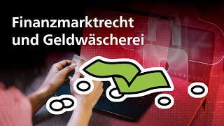 Finanzmarktrecht und Geldwäscherei [upl. by Ashjian]