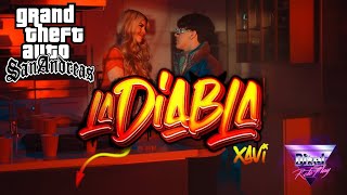 LA DIABLA  Xavi Letra Subtitulado GTA San Andreas DXRP xavi ladiabla gta [upl. by Rolland460]