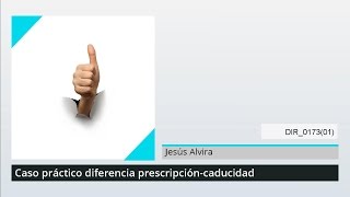 Caso Práctico MasterD  Diferencia entre Prescripción y Caducidad [upl. by Hanoy251]