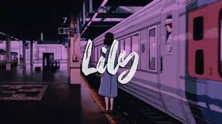 lily  alan walker X emelie hollow  slowed  reverb  lofi [upl. by Nosral277]