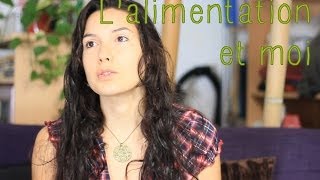 Comment je mange aujourdhui  ma vision de lalimentation [upl. by Meilen]