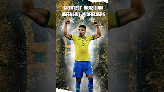 Top 10 Brazilian Defensive Midfielders [upl. by Beghtol]