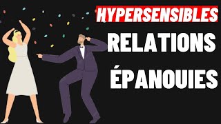 HYPERSENSIBLES 12 SECRETS POUR VIVRE UNE RELATION ÉPANOUIE [upl. by Longtin]