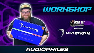 DIAMOND AUDIO  AUDIOPHILES  WORKSHOP [upl. by Enotna]