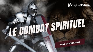 Le combat spirituel Partie 1  Past David Klaric [upl. by Zetta]