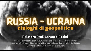 Russia Ucraina dialoghi di geopolitica PACINI [upl. by Delaine685]