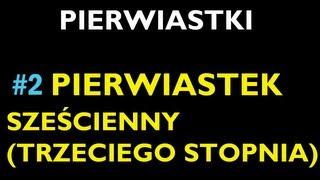 PIERWIASTEK SZEŚCIENNY TRZECIEGO STOPNIA 2  Dział Pierwiastki  Matematyka [upl. by Yrellih]