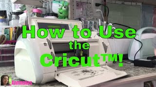 How To Use The Cricut for Beginners 3  Original Cricut [upl. by Suckow]