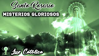 Santo Rosario  Misterios Gloriosos Miércoles y Domingos [upl. by Tnomad186]