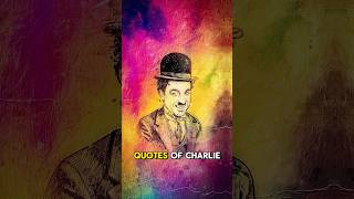 Youtube automation Quotes of charlie chaplain quotes viral successmindset reels [upl. by Fauch409]