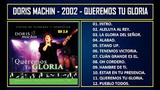 Doris Machin  2002  Queremos tu gloria [upl. by Heid61]