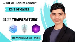 Sindh Board New Physics 12  Chapter 15 Kinetic Molecular Theory of Gases  1511 Temperature [upl. by Xed914]