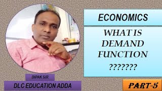 Demand functiondemandDLC EDUCATION ADDADIPAK SIRDEMAND FUNCTION IN ECONOMICS [upl. by Artemas]