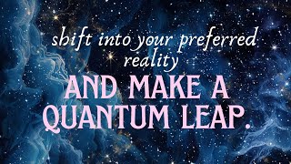 shift into your preferred reality • make a quantum leap • theta waves [upl. by Enilram]