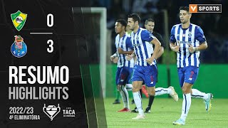 Highlights  Resumo CD Mafra 03 FC Porto Taça de Portugal 2223 [upl. by Koppel13]