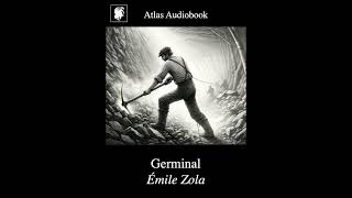 Germinal Partie 12  Émile Zola [upl. by Fazeli704]