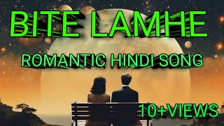 BITE LAMHEROMANTIC HINDI SONGHINDI SONGNEW HINDI SONG [upl. by Schriever]