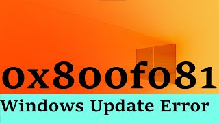 Windows Update Error 0x800f081f in Windows 10 amp 11 Two Simple Methods [upl. by Arries]