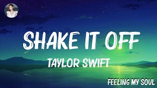 Taylor Swift  Shake It Off Taylors Version Lyric Video Mix Lyrics [upl. by Eelinnej]