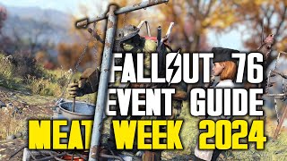 Fallout 76  Meat Week Event Guide 2024 [upl. by Lamee822]