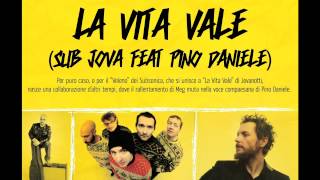 La vita vale Sub Jova feat Pino Daniele [upl. by Astiram]