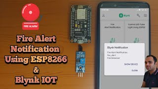 Fire Alert Notification Using Blynk IOT  Blynk 20 Notification  ESP 8266  IOT Projects [upl. by Adnahsor]