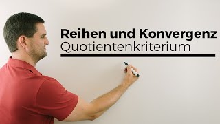 Reihen auf Konvergenz untersuchen Quotientenkriterium Teil 1  Mathe by Daniel Jung [upl. by Aires]