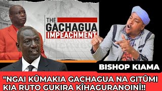 Bishop kiama Ngai arî na Dp Gachagua Gîtúmi kia Ruto Gûkira uhagurinî wa munini wake [upl. by Nnagem]