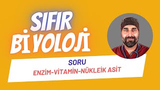 SORU ÇÖZÜMÜ Enzim Vitamin N asit Sıfır Biyoloji  Dr Biyoloji [upl. by Waldon455]