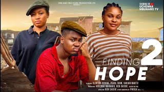 FINDING HOPE  2 New Trending Nigerian Nollywood Movie 2024 CLINTON JOSHUA SARIAN MARTIN PEARL [upl. by Utley]