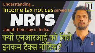 Understanding Income tax notices to NRIs  Residential Status  NonResident Indian [upl. by Yboj]