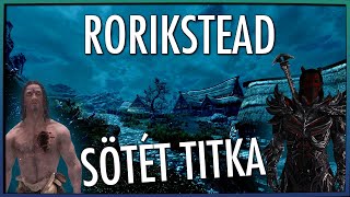 Rorikstead SÖTÉT titka  Skyrim Krónikák [upl. by Timmi]