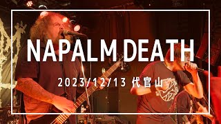 NAPALM DEATH  JAPAN TOUR 2023  Daikanyama UNIT  Full Show [upl. by Fariss]