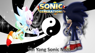 Sonic Generations Mod Part 103 Yin Yang Sonic Mod [upl. by Moreville]