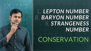 Lepton Baryon Strangeness Number  Conservation [upl. by Etteniotna]