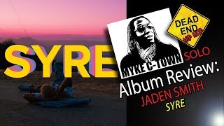 Jaden Smith quotSyrequot Review  DEHH [upl. by Munafo]