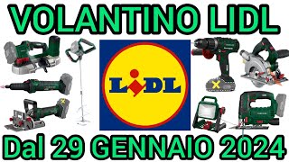 VOLANTINO LIDL PARKSIDE FAI DA TE dal 29 gennaio 2024 faidate bricolage volantinospesa lidl [upl. by Palumbo]