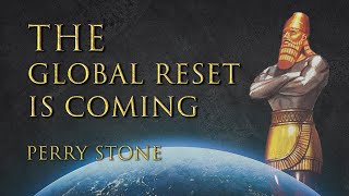 The Global Reset Is Coming  Perry Stone [upl. by Nona]