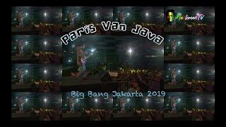 Paris Van Java  Tony Q Rastafara Big Bang Jakarta 2019 [upl. by Jamesy]