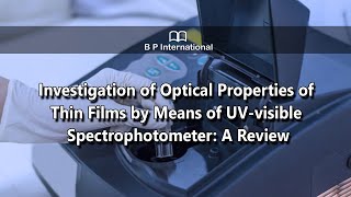 Investigation of Optical Properties of Thin Films by Means of UVvisible Spectrophotometer A Review [upl. by Ocimad]