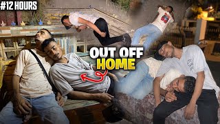 Living 12 hours Without Home 😨  i spent 12 hours homeless 😰 [upl. by Ahsinev]