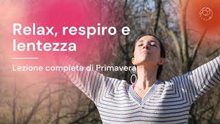 Lezione completa lenta per favorire il relax e il sonno  Rituale di primavera  35 minuti [upl. by Anstus]