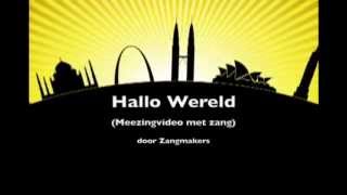 HALLO WERELD Zangmakers ft Raverty Kinderboekenweek 2012 [upl. by Bush775]