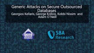 CCS 2016  Generic Attacks on Secure Outsourced Databases [upl. by Coyle]