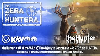 🔴LIVE🔴 theHunter Call of the Wild  Przeżyjmy to jeszcze raz od ZERA do HUNTERA  część 25 [upl. by Tower]